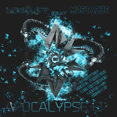 Dizelkraft x Mustache - Apocalypse (Digital Fracture Remix)