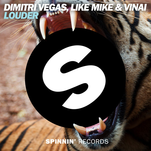 Download Lagu Dimitri Vegas, Like Mike & VINAI - Louder (Original Mix)
