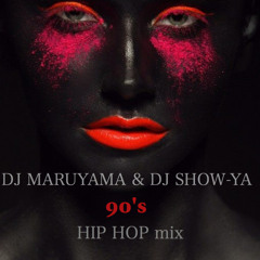 90's mix DJ MARUYAMA(0:00〜29:03) DJ SHOW-YA(29:04〜1:04:08)