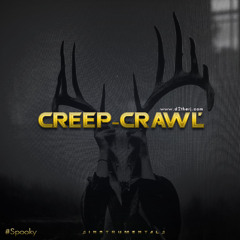 Creep - Crawl' -FREEDL