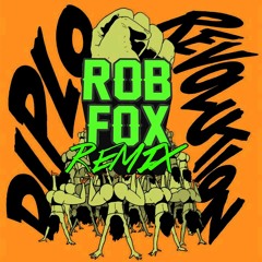 Diplo- Revelution (Feat. imanos & faustix and kia) (ROB FOX REMIX) [FREE DOWNLOAD]