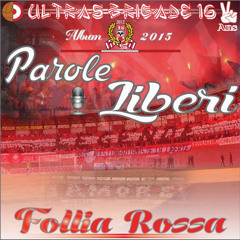 Album Parole Liberi : Outro Amore - Ultras Brigade 16
