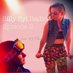 Silly Syl Radio #2 feat. DJ Theo
