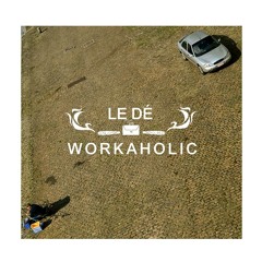 Workaholic (+Lyrics)