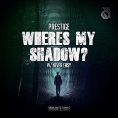 Prestige - Never Easy - ANIMATED008