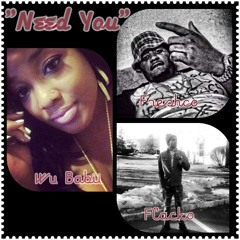 Need You-Ferrari_Flacko,LoudPack_Freshco,Wu_Babii
