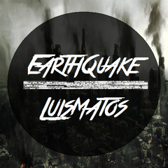 Luis Matos - Earthquake (Original Mix)