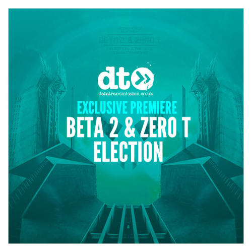 Beta 2 & Zero T - Election