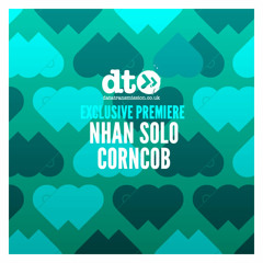 NHAN SOLO - Corncob (Original Mix)   MOTHER031