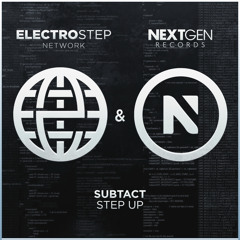 Subtact - Step Up [Electrostep Network & Nextgen Records FREEBIE]
