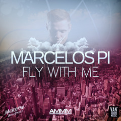 Marcelos Pi - Fly With Me (Melbourne Bounce Project Remix)[OUT NOW]
