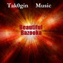 Beautiful Bazooka (Blasterjaxx / Firebeatz)