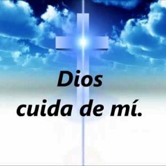 Dios Cuida De Mi