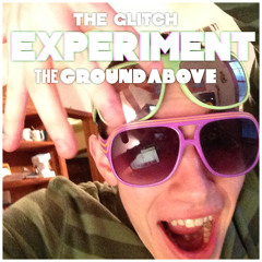 "The Glitch Experiment" Album
