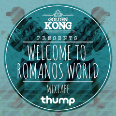 Golden Kong Presents - Welcome To Romanos World