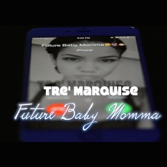 Future Baby Momma