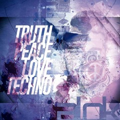 Alok - Truth,Peace,Love & Techno (FREE DOWNLOAD)