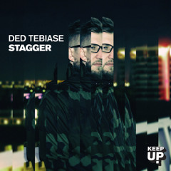 Keep Up! 016: Ded Tebiase - Stagger EP - Preview