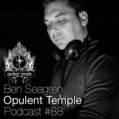 Opulent Temple Podcast #88 - BEN SEAGREN - Live Tuesday at Opulent Temple 2014