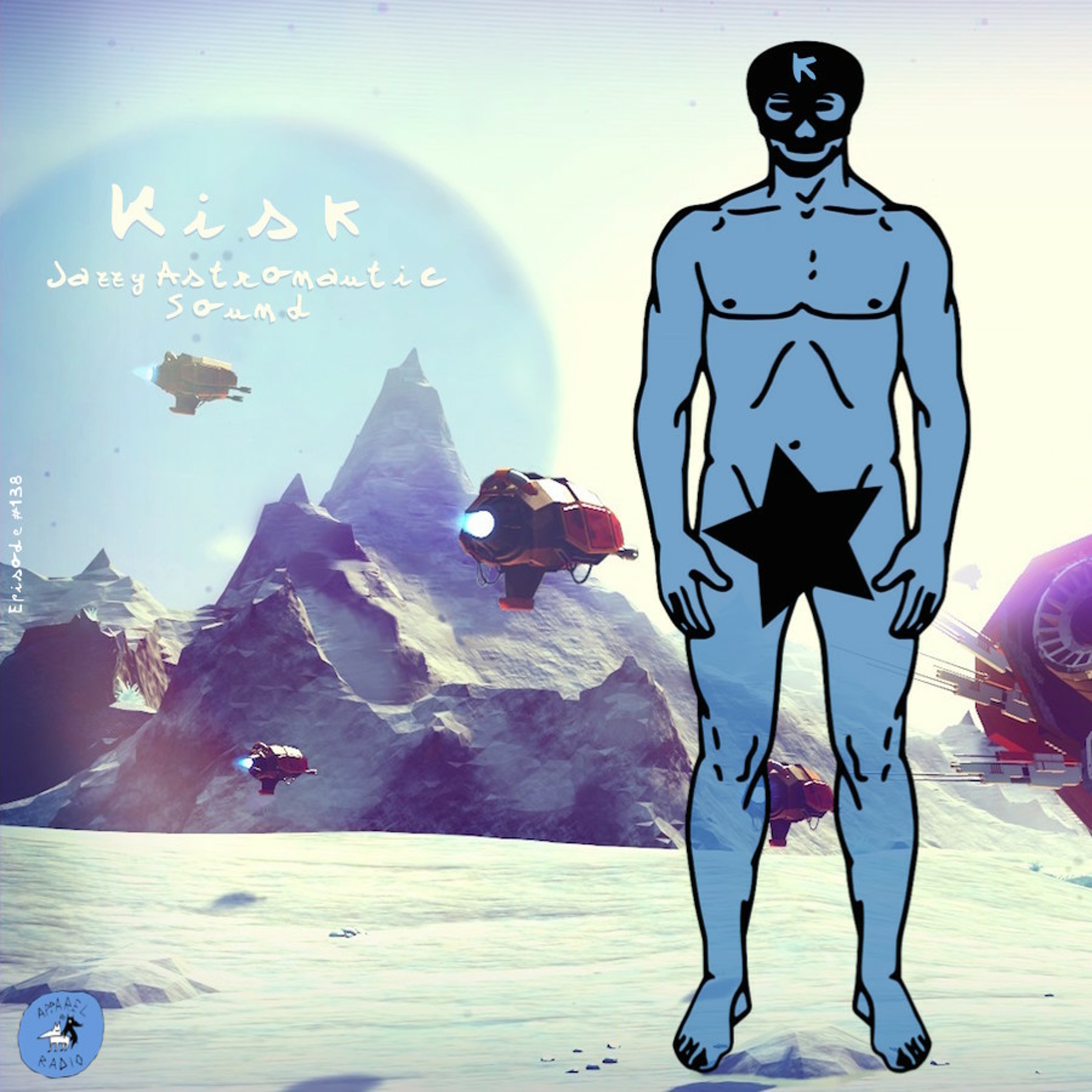 Radio show #138: Kisk - Jazzy Astronautic Sound