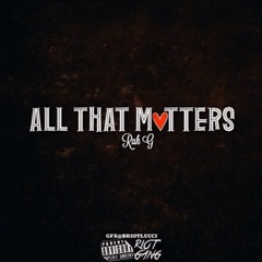 RahG ~ All That Matters (Master)