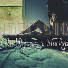 Indecision - WisoRivera X Gabriel Rodriguez(Prod. WisoRivera)