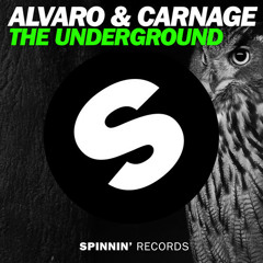 Carnage & Alvaro - The Underground(DJ Philiski Remix)