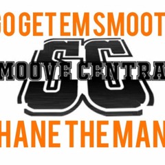 Go Get Em Smooth Anthem - ShaneTheMane