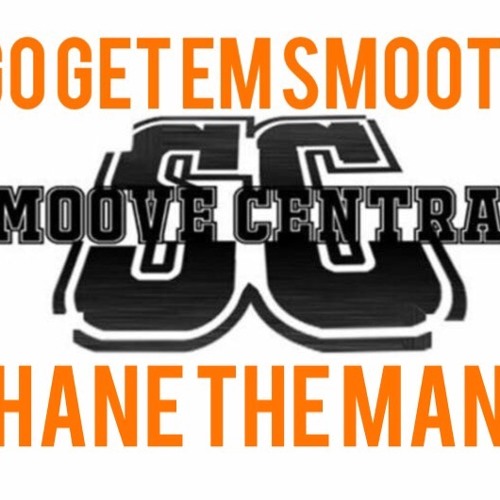 Go Get Em Smooth Anthem - ShaneTheMane