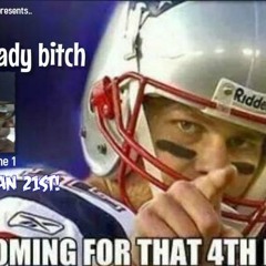 TOM BRADY BITCH
