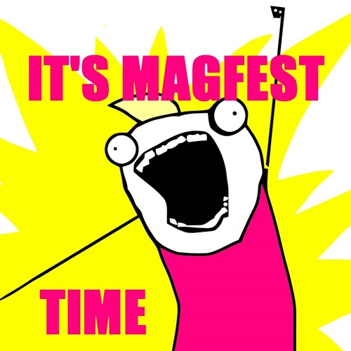 It's MAGFest Time