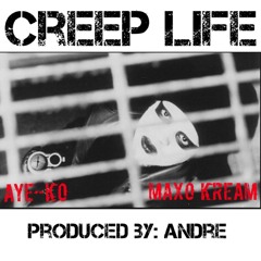Creep Life Feat Maxo Kream