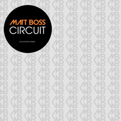 Matt Boss - Circuit