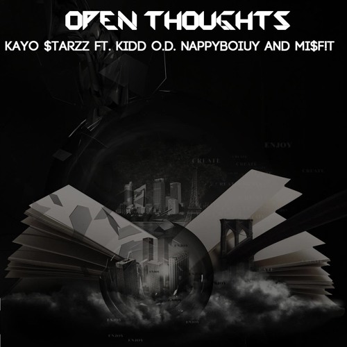 Open Thoughts_ft_Kidd O.D_Kayo$tarzz_Mi$f!t (Prod.by Asim Beats)