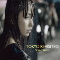 Tomandandy - Tokyo Revisited (Dignmy Remix)