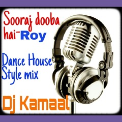 sooraj dooba hai- Roy ( DANCE House style )