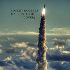 Hari Untukmu - Rocket Rockers (cover)