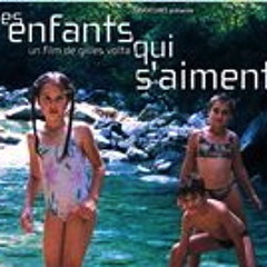 DES ENFANTS QUI S'AIMENT (2) Musique pour le film de Gilles Volta (2004)