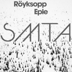 Röyksopp - Eple (SMTA Remix)
