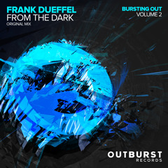 Frank Dueffel - From The Dark (Original Mix) [Outburst Records] PREVIEW