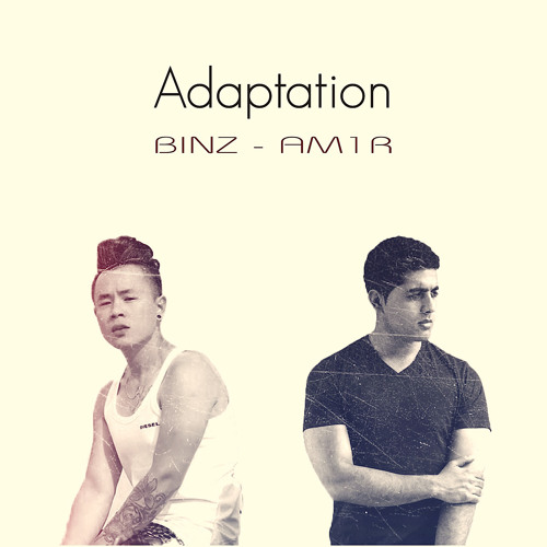 Adaptation -Binz Ft Am1r