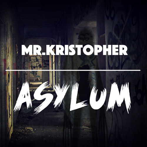 Mr. Kristopher - Asylum