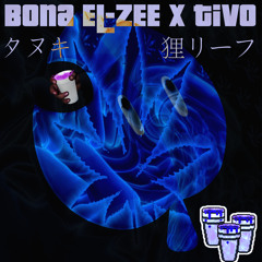 El-Zǝǝ X Tivo - Tanooki (Produced by Bona El-Zee)#ElZeeBeats