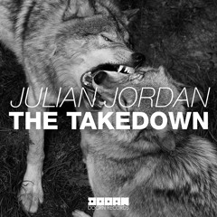 Julian Jordan - The Takedown (OUT NOW)