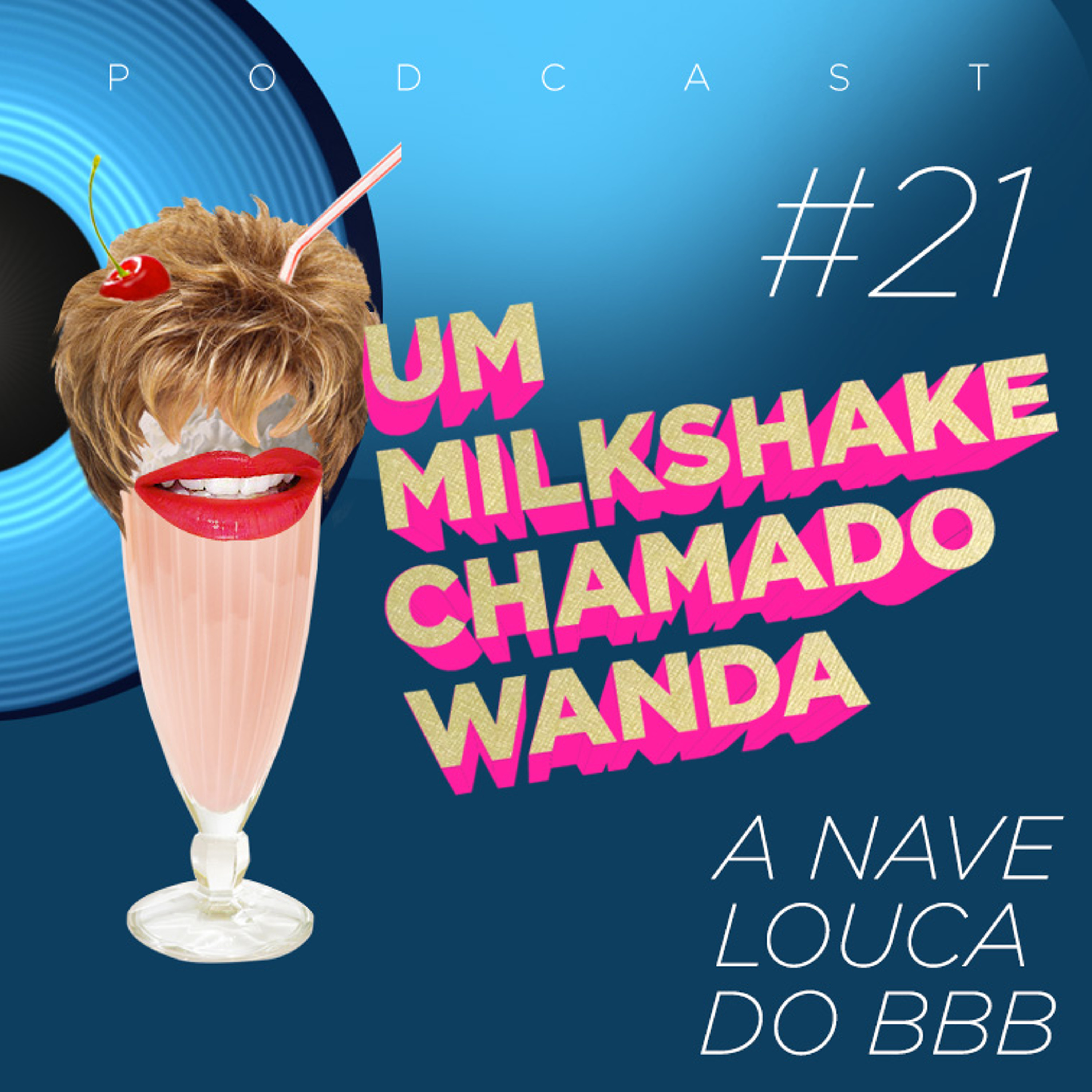 Um Milkshake Chamado Wanda