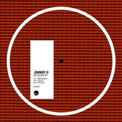 Johnny D  - Believer EP