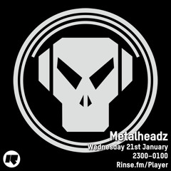 Metalheadz RinseFM Mikal & Zero T January 21st 2014