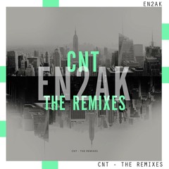 EN2AK - CNT (FEDE REMIX)