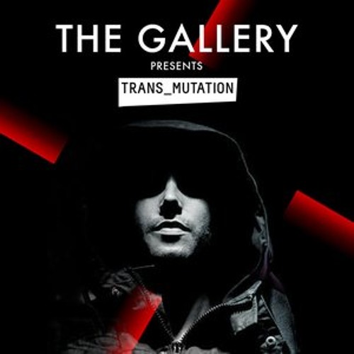 The Gallery Presents Trans_Mutation 001