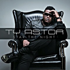 TY ASTOR STAY THE NIGHT (PROD BY BEATROC)